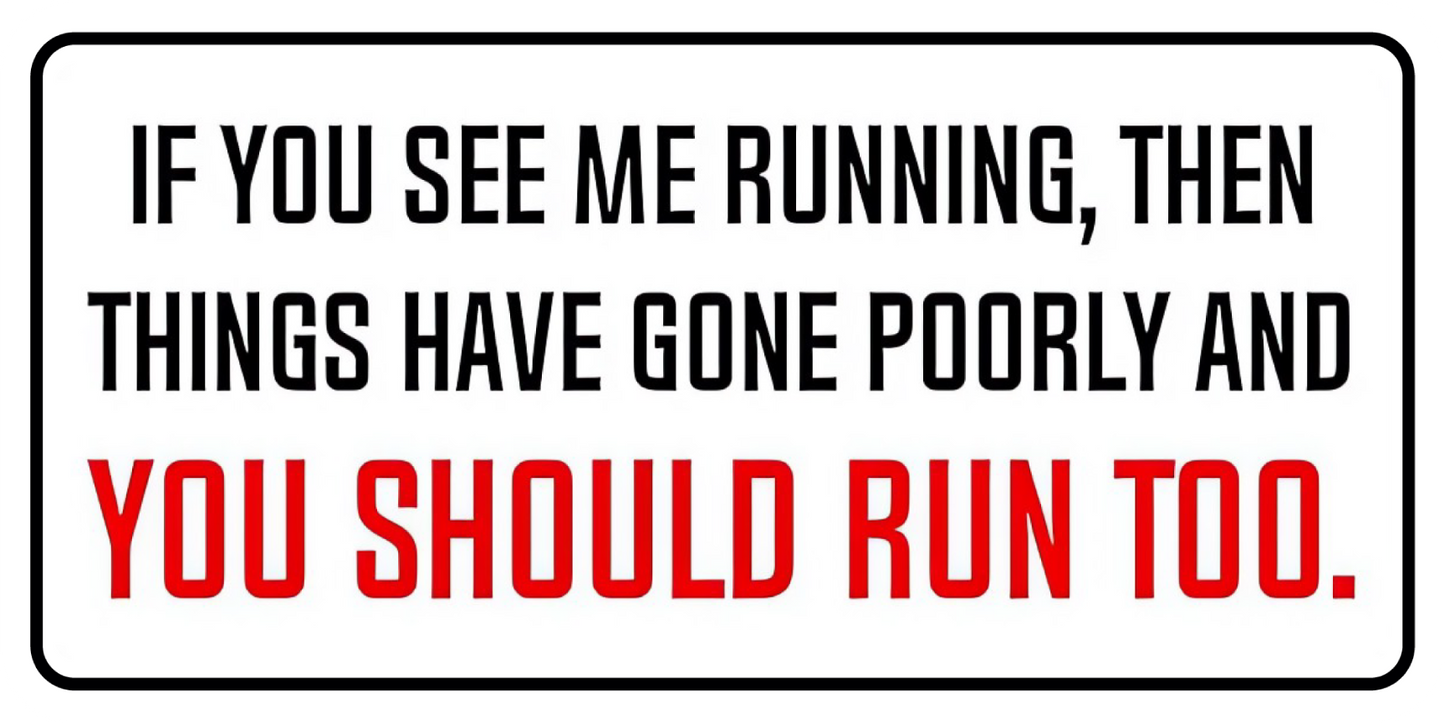 You Should Run Too Sticker