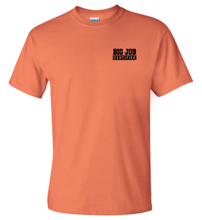 Big Job Certified Shirt