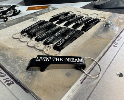 Livin' The Dream Keychain Bottle Opener