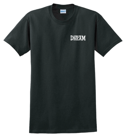 Livin' The Dream T Shirt