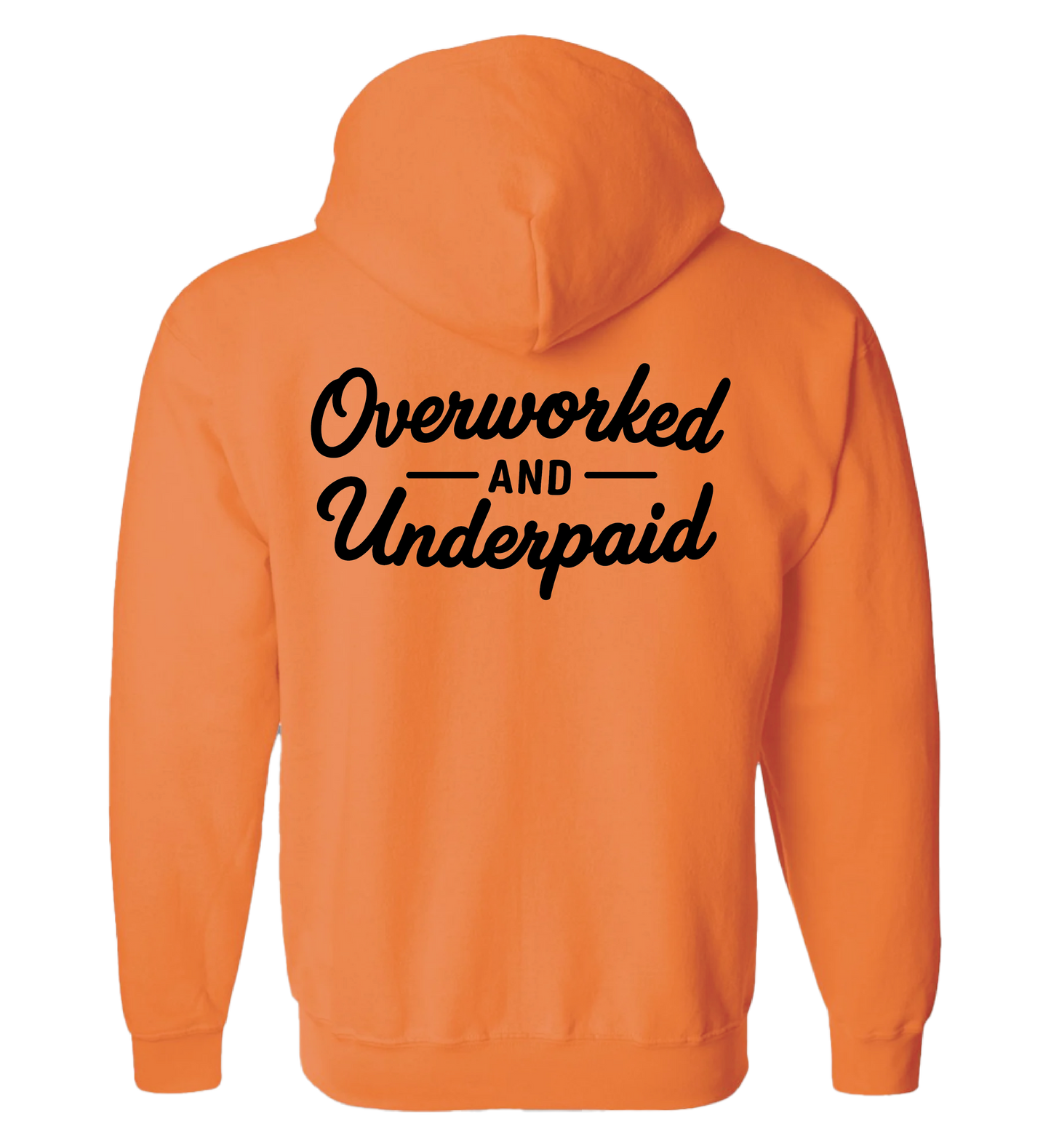 Overworked & Underpaid Hoodie