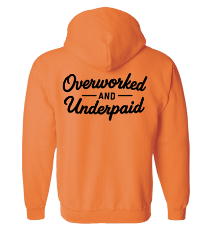 Overworked & Underpaid Hoodie