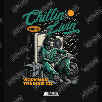 Chillin' For A Livin' - Tee
