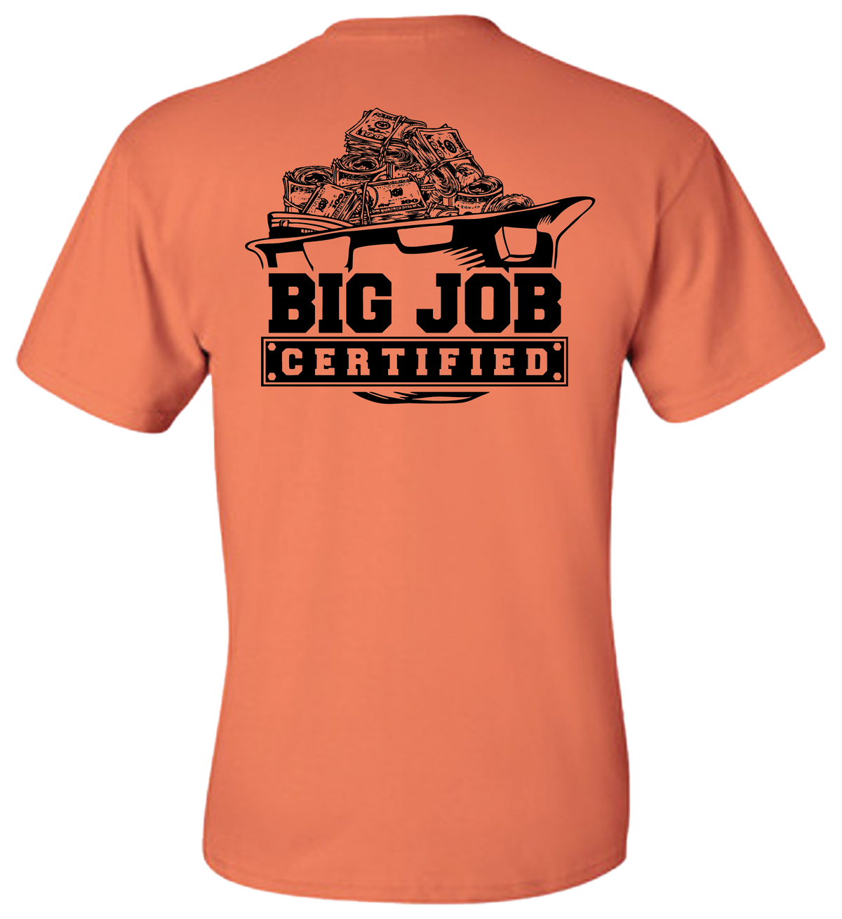 Big Job Certified Shirt