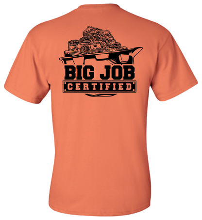 Big Job Certified Shirt
