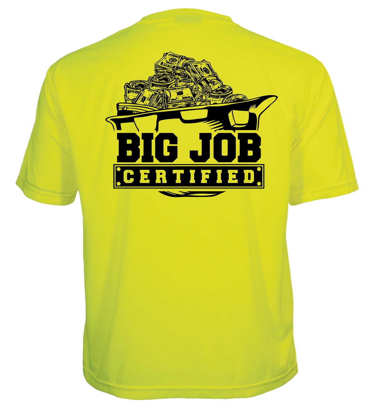 Big Job Certified Shirt