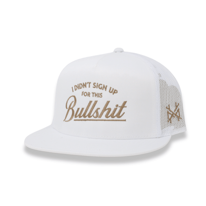 I Didn't Sign Up For This Bullshit