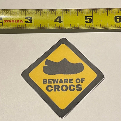 Beware Of Crocs Sticker