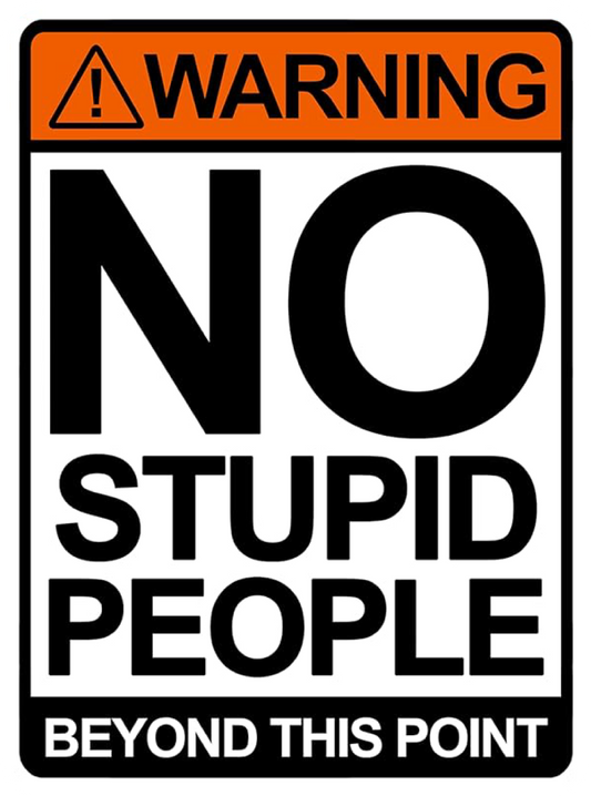 No Stupid People Sticker
