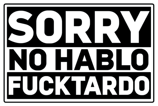 Sorry No Hablo Sticker
